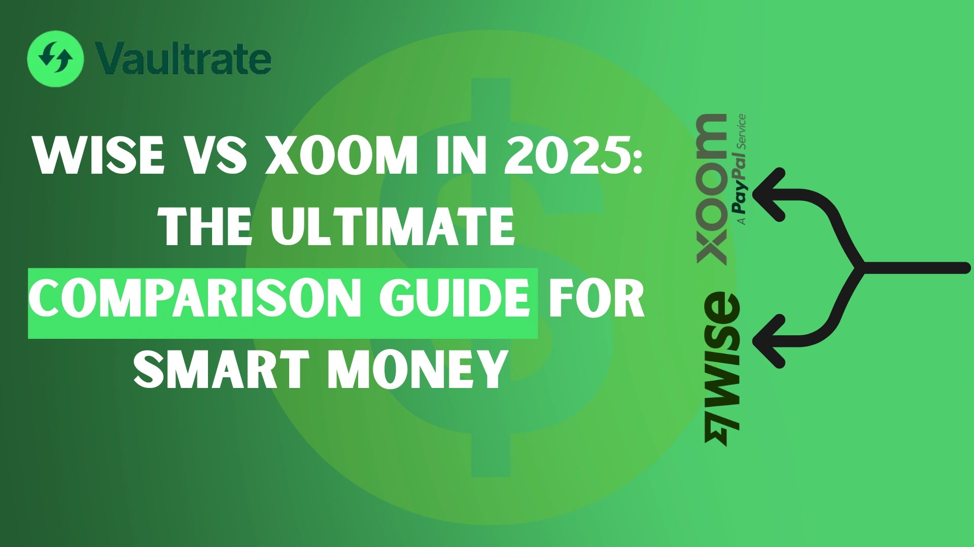 Wise vs Xoom International Transfer: Features and Comparison